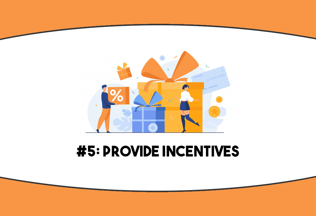 Increase survey response rates - provide incentives