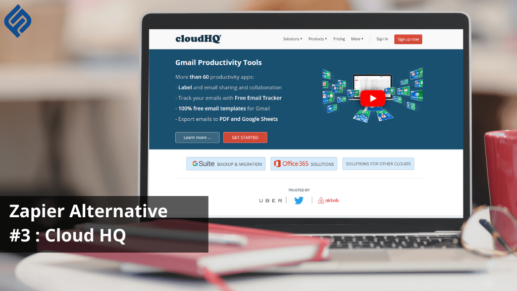 Zapier Alternative #3 : Cloud HQ