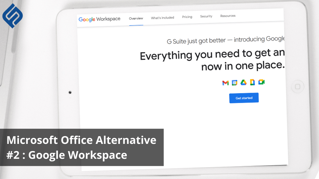 Microsoft Office Alternative #2 : Google Workspace