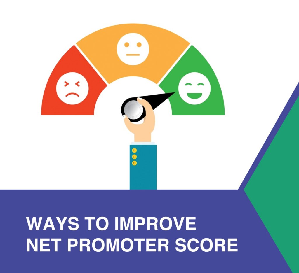 Ways to achieve good Net Promoter Score